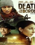 Nonton Death on the Border 2023 Subtitle Indonesia