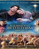 Nonton Journey to Bethlehem 2023 Subtitle Indonesia