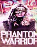 Nonton The Phantom Warrior 2024 Sub Indo
