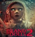 Nonton Island Of The Dolls 2 (2024) Sub Indo