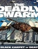 The Deadly Swarm 2024